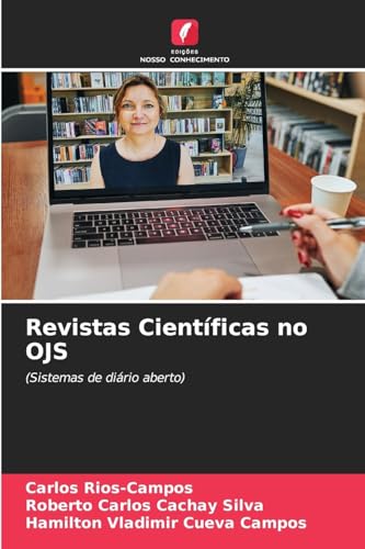 Revistas Científicas no OJS: (Sistemas de diário aberto) von Edições Nosso Conhecimento