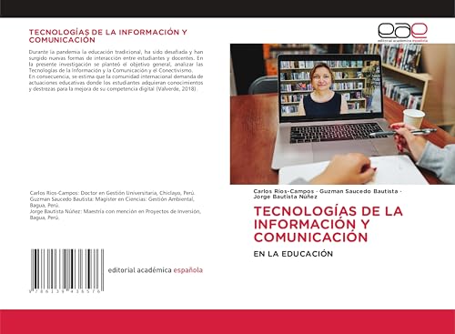 TECNOLOGÍAS DE LA INFORMACIÓN Y COMUNICACIÓN: EN LA EDUCACIÓN von Editorial Académica Española