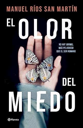 El olor del miedo (Autores Españoles e Iberoamericanos)