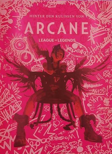 Hinter den Kulissen von Arcane: Buch zur Netflix-Animationsserie Arcane, die auf dem Videogame League of Legends basiert von Panini Verlags GmbH