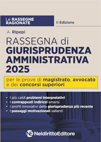 Rassegna ragionata di diritto amministrativo 2025 (Le rassegne ragionate) von Neldiritto Editore