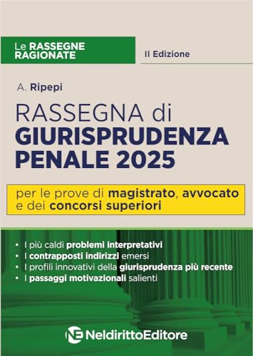 Rassegna ragionata di diritto penale 2025 (Le rassegne ragionate) von Neldiritto Editore