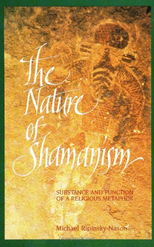 The Nature of Shamanism: Substance and Function of a Religious Metaphor von State University of New York Press