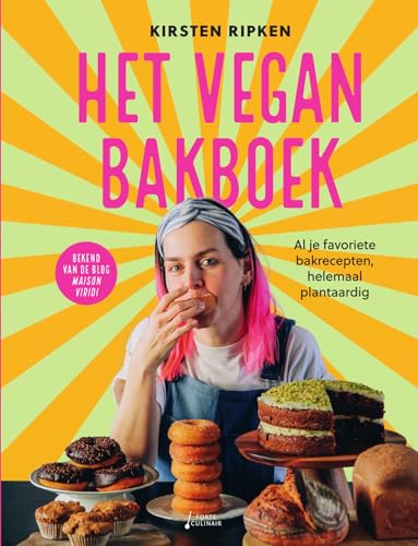 Het vegan bakboek: al je favoriete bakrecepten, helemaal plantaardig Het vegan bakboek: al je favoriete bakrecepten, helemaal plantaardig von Spectrum