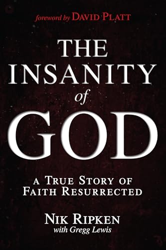 La Locura de Dios: Una historia verídica de fe resucitada: A True Story of Faith Resurrected