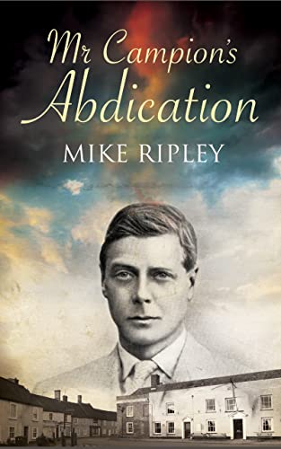 Mr Campion's Abdication (Albert Campion Mystery, Band 4) von Severn House Publishers