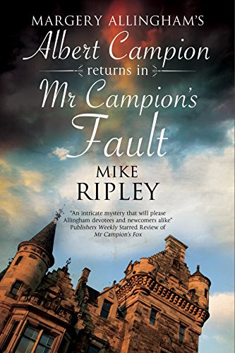 Mr Campion's Fault: Margery Allingham's Albert Campion's new mystery von Severn House Publishers