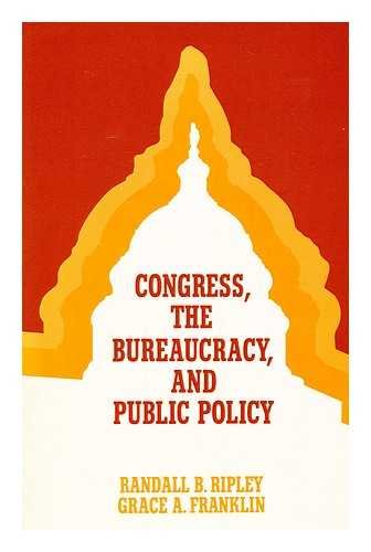 Congress, the Bureaucracy and Public Policy
