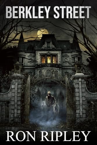 Berkley Street: Supernatural Horror with Scary Ghosts & Haunted Houses (Berkley Street Series, Band 1) von Scare Street