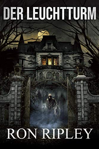 Der Leuchtturm: Übernatürlicher Horror mit gruseligen Geistern und Spukhäusern (Berkley Street-Serie, Band 2)