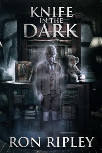 Knife in the Dark: Supernatural Horror with Scary Ghosts & Haunted Houses (Haunted Collection Series, Band 6) von Scare Street