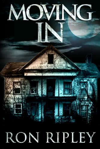 Moving In: Supernatural Horror with Scary Ghosts & Haunted Houses (Moving In Series, Band 1) von Scare Street