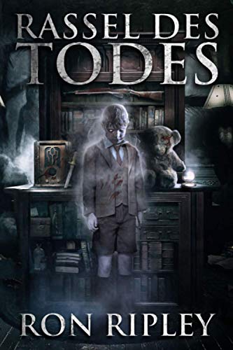 Rassel des Todes: Übernatürlicher Horror mit Furchteinflößenden Geistern & Spukhäusern (Die Spuksammlung-Serie, Band 9) Rassel des Todes: Übernatürlicher Horror mit Furchteinflößenden Geistern & Spukhäusern (Die Spuksammlung-Serie, Band 9)