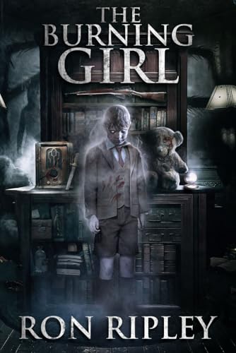 The Burning Girl: Supernatural Horror with Scary Ghosts & Haunted Houses (Haunted Collection Series, Band 5) von Scare Street