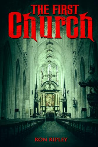 The First Church: Supernatural Horror with Scary Ghosts & Haunted Houses (Moving In Series, Band 4) von Scare Street