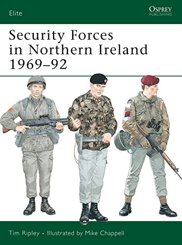 Security Forces in Northern Ireland (Elite Series, 44, Band 44)