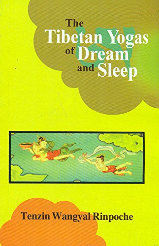 The Tibetan Yogas of Dream and Sleep von Motilal Banarsidass Publications