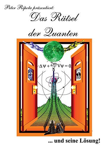Das Rätsel der Quanten: ... und seine Lösung! von Books on Demand