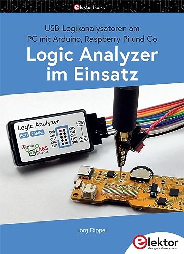 Logic Analyzer im Einsatz: USB-Logikanalysatoren am PC mit Arduino, Raspberry Pi und Co Logic Analyzer im Einsatz: USB-Logikanalysatoren am PC mit Arduino, Raspberry Pi und Co