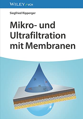 Mikro- und Ultrafiltration mit Membranen von Wiley-VCH
