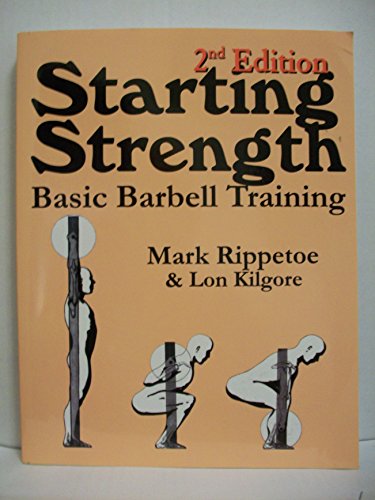 Starting Strength: Basic Barbell Training