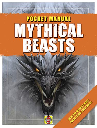 Mythical Beasts: Dragons, Mermaids, Unicorns, Giants, Vampires, Werewolves: 30 of the world's most fantastical creatures! (Haynes Pocket Manual)