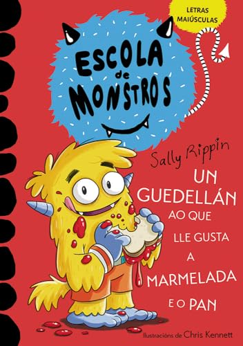 Aprende a ler na Escola de Monstros 2 - Un guedellán ao que lle gusta a marmelada e o pan: (Libros para nenos e nenas a partir de 5 anos) MAIÚSCULAS von Hércules de Ediciones