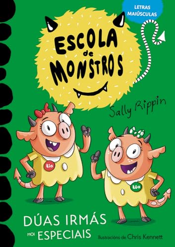 Aprende a ler na Escola de Monstros 3 - Dúas irmás moi especiais: (Libros para nenos e nenas a partir de 5 anos) MAIÚSCULAS von Hércules de Ediciones