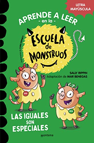 Aprender a leer en la Escuela de Monstruos 3 - Las iguales son especiales: En letra MAYÚSCULA (libros para niños a partir de 5 años) (Montena, Band 3) von Montena