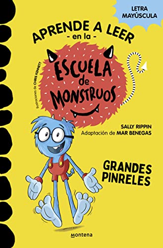 Aprender a leer en la Escuela de Monstruos 4 - Grandes pinreles: En letra MAYÚSCULA (libros para niños a partir de 5 años) (Montena, Band 4)