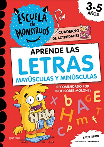 Escuela de Monstruos. Cuaderno de actividades - Aprende a escribir las LETRAS mayúsculas y minúsculas: Cuaderno de caligrafía para niños de 3 a 5 años (Montena)