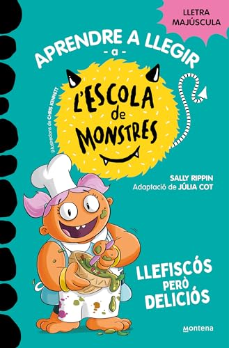 Aprendre a llegir a l'Escola de Monstres 14 - Llefiscós però deliciós: Amb lletra MAJÚSCULA (llibres per a nens a partir de 5 anys) (Montena, Band 14) von MONTENA