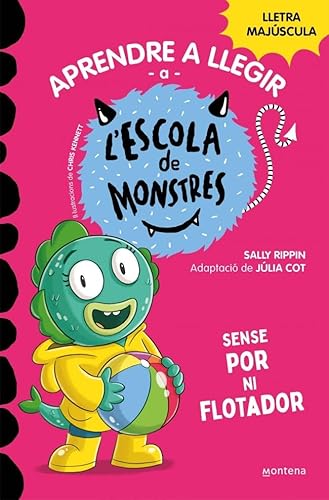 Aprendre a llegir a l'Escola de Monstres 18 - Sense por ni flotador: Amb lletra MAJÚSCULA (llibres per a nens a partir de 5 anys) (Montena, Band 18) von MONTENA