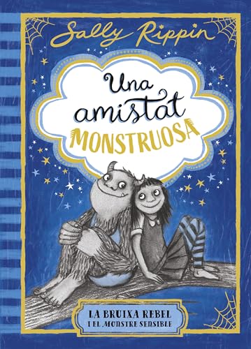 Una amistat monstruosa 1. La bruixa rebel i el monstre sensible (Lectors avançats) von Estrella Polar