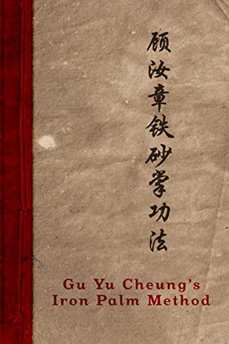 Gu Yu Cheung's Iron Palm Method von One Cent Press