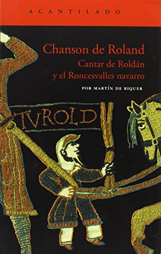 Chanson de Roland : Cantar de Roldán y el Roncesvalles Navarro (El Acantilado, Band 78)