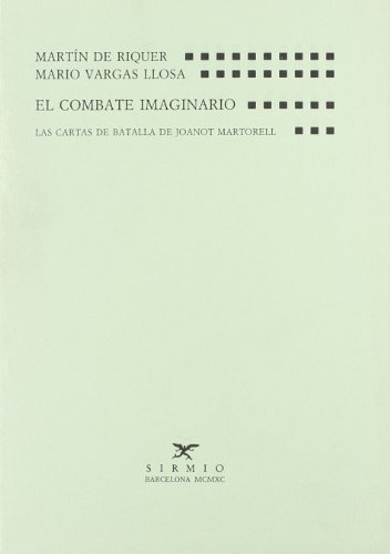 El combate imaginario : las cartas de batalla de Joanot Martorell El combate imaginario : las cartas de batalla de Joanot Martorell von QUADERNS CREMA