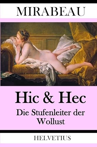 Hic & Hec: Stufenleiter der Wollust