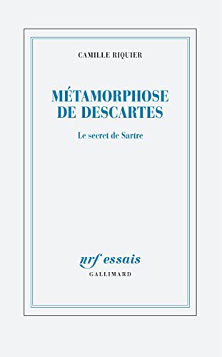 Métamorphoses de Descartes: Le secret de Sartre von GALLIMARD