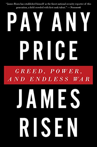 Pay Any Price: Greed, Power, and Endless War von Mariner Books