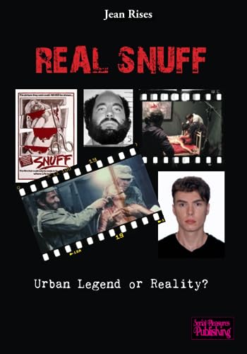 Real Snuff: Urban Legend or Reality?