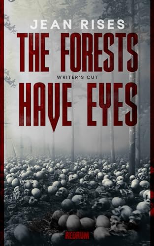 The Forests have Eyes von Redrum Books
