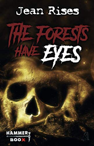 The forests have eyes