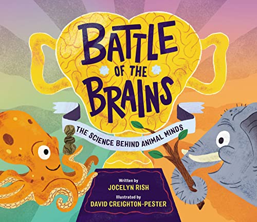 Battle of the Brains: The Science Behind Animal Minds von Running Press Kids