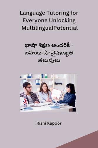 Language Tutoring for Everyone Unlocking Multilingual Potential von Self