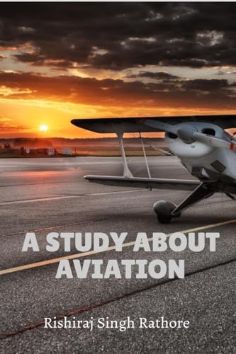 A Study About Aviation von Notion Press