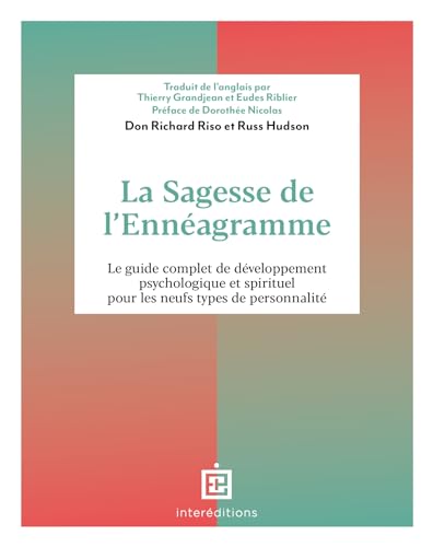 La Sagesse de l'Ennéagramme: Le guide complet de développement psychologique pour les neufs types de personnalité La Sagesse de l'Ennéagramme: Le guide complet de développement psychologique pour les neufs types de personnalité