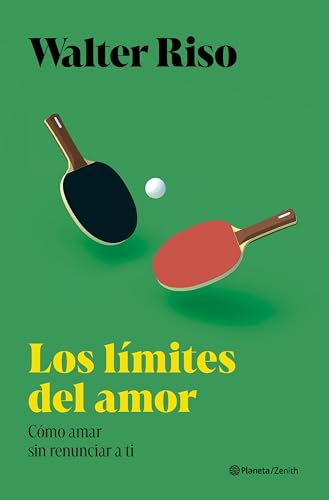 Los límites del amor: Cómo amar sin renunciar a ti mismo (Nueva Biblioteca Walter Riso) von Zenith