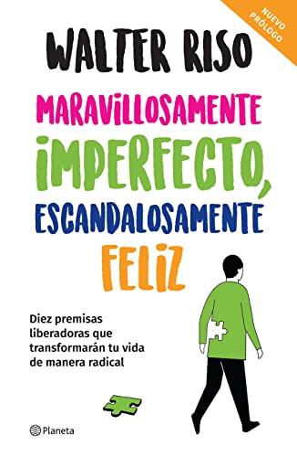 Maravillosamente Imperfecto, Escandalosamente Feli