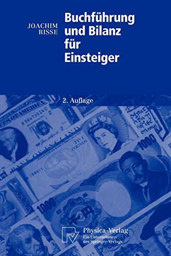 Buchführung und Bilanz für Einsteiger (Physica-Lehrbuch) (German Edition)